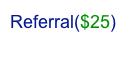 Referral($25)